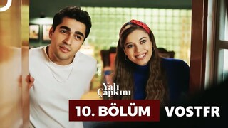 Yalı Çapkını VOSTFR - Épisode 10