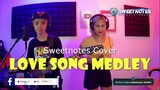 Love song Medley | Sweetnotes Cover