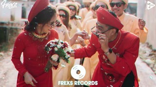 Bao Giờ Kết Hôn (Frexs Remix) Lý Tuấn Kiệt - Cuộc Chơi Còn Vui, Bia Chưa Kịp Khui Remix Hot TikTok