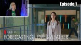 *Forecasting Love and Weather* Ep 1 Reaction *He took the sink!!!??*