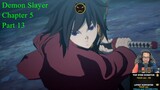 Demon Slayer : Chapter 5 (Hinokami) | Part 13