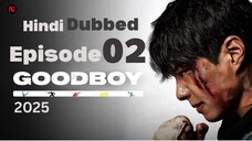 Epi 02 Good Boy (2025) S01_E02 Hindi Dubbed