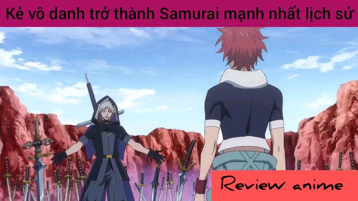 kẻ vô danh trở thành Samurai