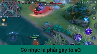 Có nhạc là phải gáy to p3