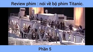 Review phim : nói về bộ phim Titanic #5