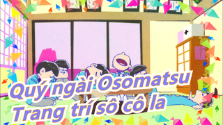 [Quý ngài Osomatsu/Bản Vẽ Tay MAD] Trang trí sô cô la đắng