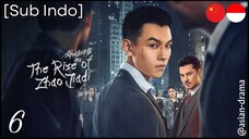 The Rise of Zhao Jiadi (2025) – Eps. 06 [Sub Indo]