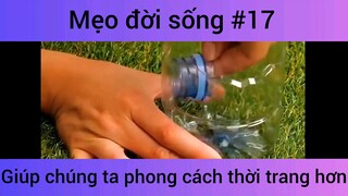 Mẹo đời sống giúp chúng ta phong cách thời trang hơn phần 17