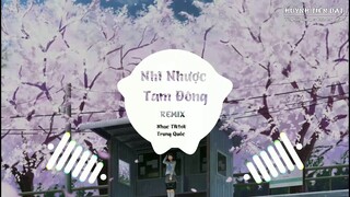 NHĨ NHƯỢC TAM ĐÔNG REMIX - A DU DU | NHẠC TIKTOK TRUNG QUỐC