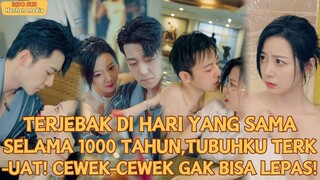 【IndoSub】Seribu Tahun Mengulang Hari yang Sama,Tubuhku Terkuat!Cewek-cewek Gak Bisa Lepas...