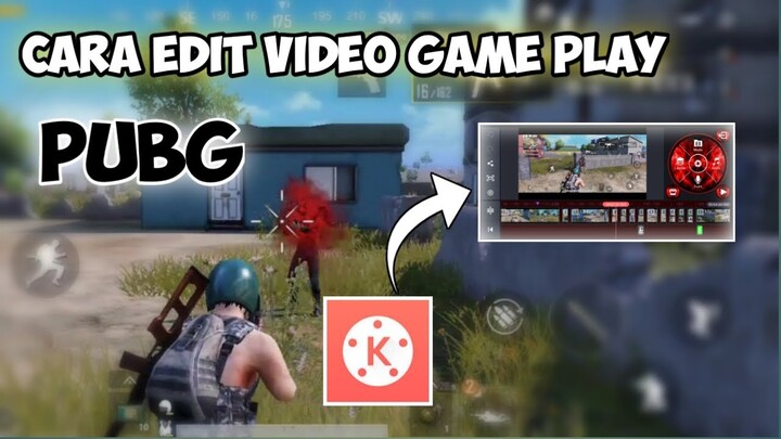 CARA EDIT VIDEO GAME PLAY PUBG DI KINEMASTER