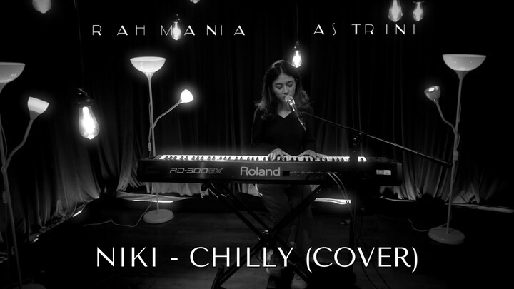 NIKI - Chilly (Cover) by Rahmania Astrini