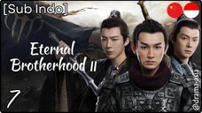 [Sub Indo] Eternal Brotherhood S.2 – Eps. 07 (2025)