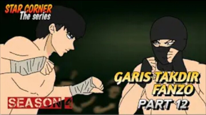GARIS TAKDIR FANZO PART 12 - SEASON 4