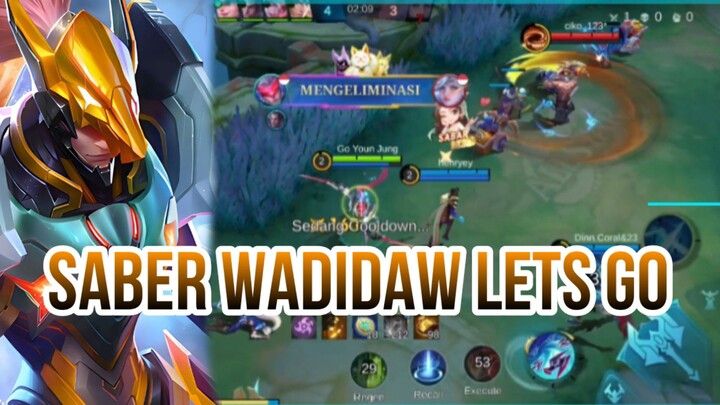 SABER WADIDAW LETS GO