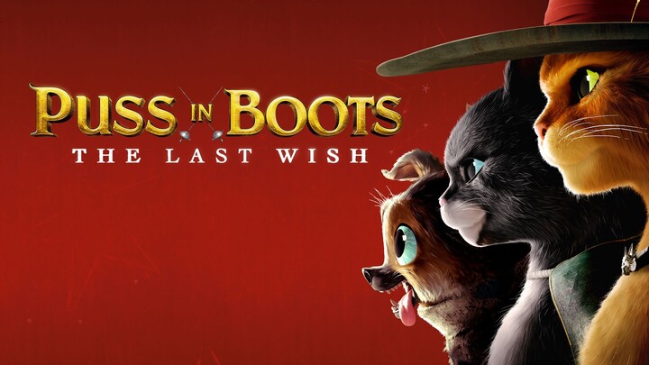 Puss in Boots: The Last Wish 2022