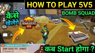 how to play 5v5 bomb squad ranked free fire kab start hoga ? New Map Bomb squad 5v5 Kaise khele