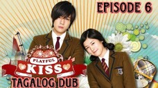 EPISODE 6: PLAYFUL KISS TAGALOG DUB