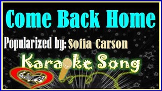 Come Back Home Karaoke Version by Sofia Carson- Minus One Karaoke Cover