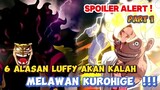6 Alasan Luffy Akan Kalah Melawan KUROHIGE ! One Piece Review