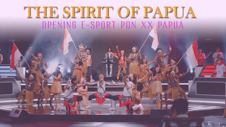 "The Spirit Of Papua" LIVE at Opening E-Sport PON XX Papua