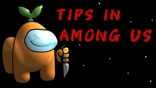 TIPS IN AMONG US TO BE A BETTER PLAYER