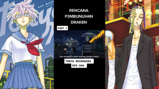 RENCANA MEMBUNUH DRAKEN 😱 (Tokyo Revengers)