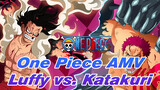 One Piece AMV
Luffy vs. Katakuri_2