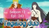 Episode 243 @ Season 12 @ Naruto shippuden @ Tagalog dub