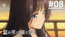 Kaoru Hana wa Rin to Saku - Tập 08 (Vietsub)