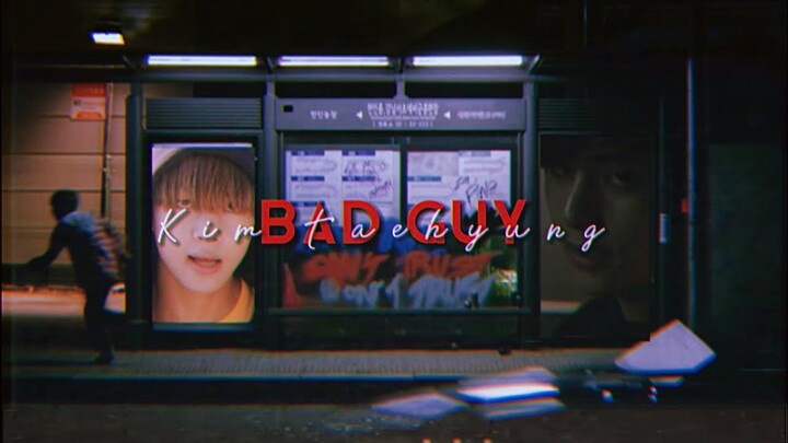 KIM TAEHYUNG~ BAD GUY [remix] (I’m the bad guy duh 🙄)