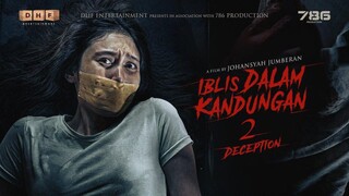 Iblis Dalam Kandungan 2 : Deception (2025)