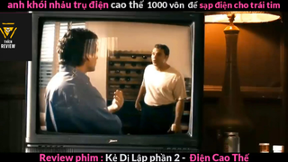 Kẻ lập dị điện cao thế (p1) #rvphimhanhdong
