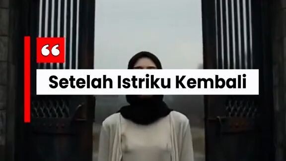 Setelah Istriku Kembali