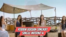 Review Ulasan Singkat: Single Inferno 4