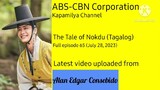 Kapamilya Channel – The Tale of Nokdu (Tagalog) full episode 65 (July 28, 2023)