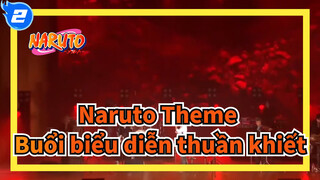 Naruto Theme
Buổi biểu diễn thuần khiết_2