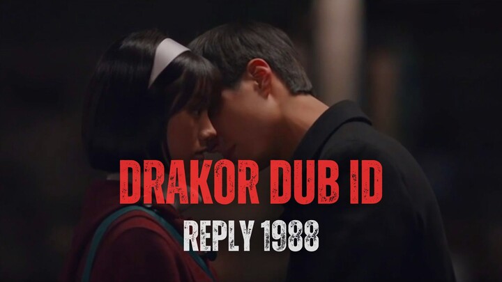 REPLY 1988 FULL EPISODE - DRAKOR DUB INDO
