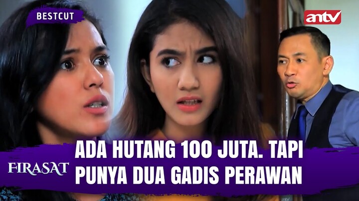 Utangnya Sampe 100 Juta, Tapi Minta Bayarnya pake... | BestCut Firasat ANTV Eps 84 (1/4)