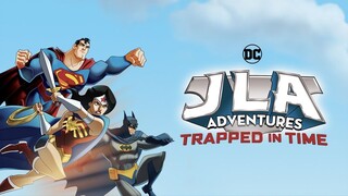 Justice League [Adventures Trapped in Time]