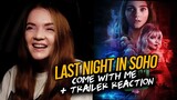 Last Night In Soho (2021) Horror Movie Come with Me Review Reaction + Trailer Chat Spookyastronauts