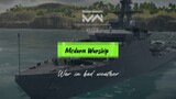 Modern Warship | War in bad weather