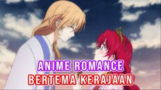 Rekomendasi Anime Romance Bertema Kerajaan