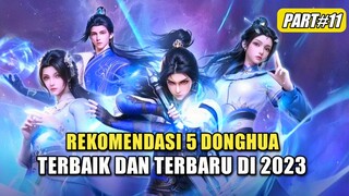 5 Donghua Terbaik Dan Terbaru Di Tahun 2023 Part 11