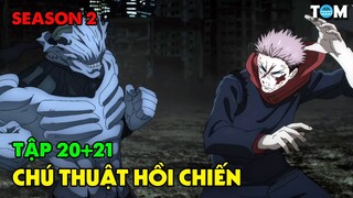 Chú Thuật Hồi Chiến | SS2: Tập 20+21 | Anime: Jujutsu Kaisen