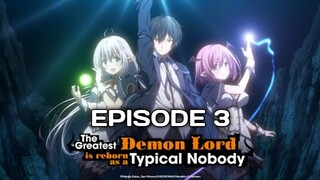 THE GREATEST DEMON LORD IS REBORN AS A TYPICAL NOBODY Episode 3