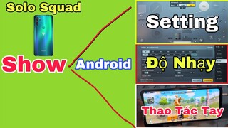 PUBG Mobile | New 😱 Show All Thao Tác Tay Solo Squad - Setting & Độ Nhạy Android | NhâmHNTV