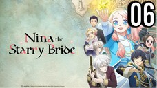 Nina the Starry Bride Episode 6