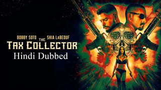 The Tax Collector 2020 Hindi- Dubbed Dual Audio 720p Web-DL ESubs HEVC Free Download