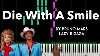 Die With a Smile by Bruno Mars & Lady Gaga  piano cover + sheet music & lyrics